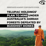 Telupac Holdings’ Plan to Mine Under Australia’s Jarrah Forests Defeated by Buddhist Monks